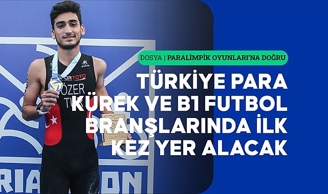 Türkiye, Paris 2024 Paralimpik Oyunları'nda 6 branşta ilk madalyasını arayacak