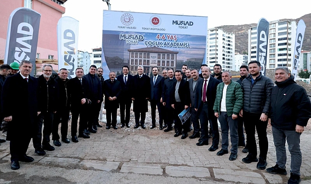 Tokat'ta MÜSİAD 4-6 Yaş Çocuk Akademisi'nin temeli atıldı