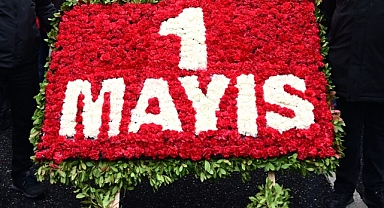 1 Mayıs Emek ve Dayanışma Günü kutlanıyor